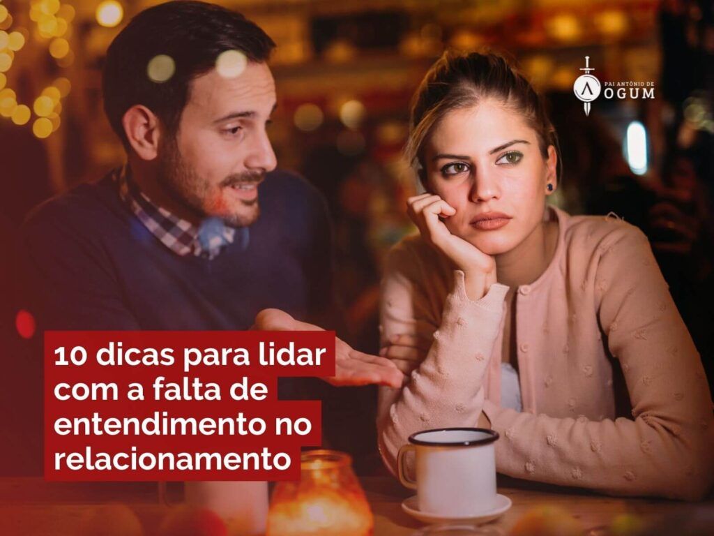 10 dicas para lidar com a falta de entendimento no relacionamento Como melhorar a comunicação do casal
