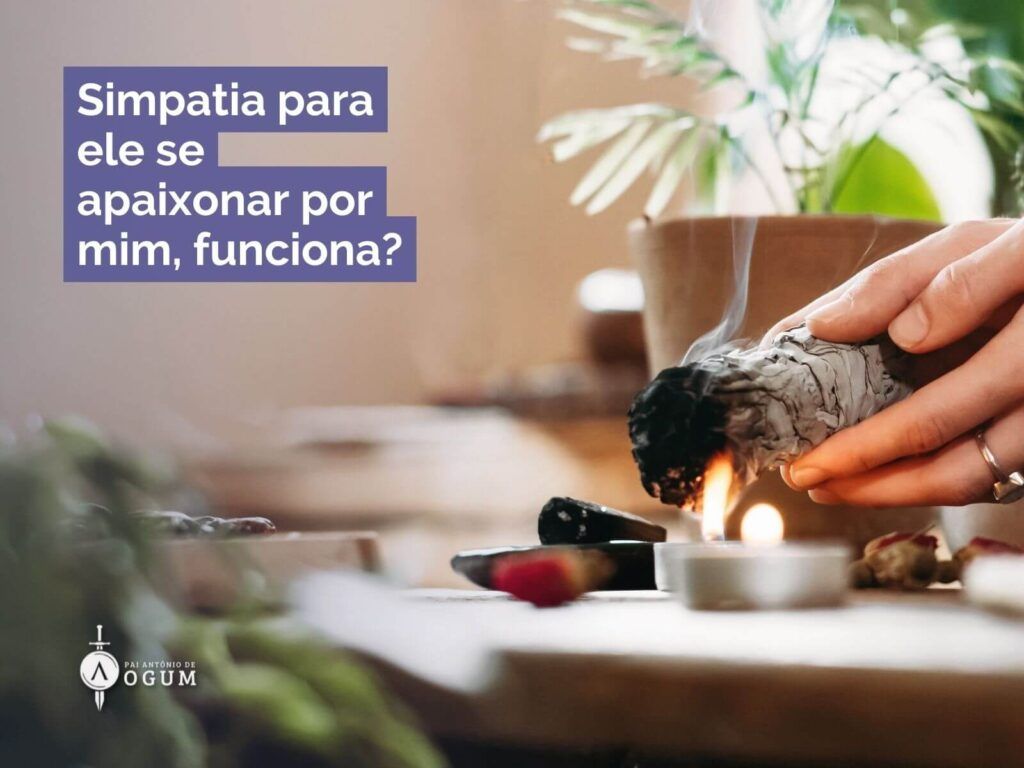 Simpatia Para Ele Se Apaixonar Por Mim, Funciona?